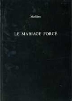 Book cover for Le Mariage Force