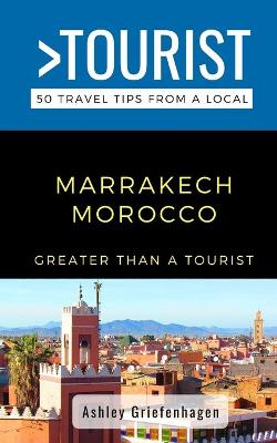 Cover of Greater Than a Tourist- Marrakech Morocco