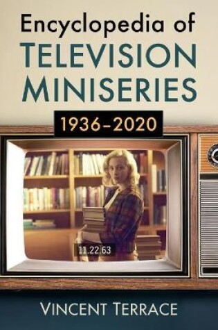 Cover of Encyclopedia of Television Miniseries, 1936-2020