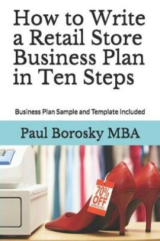 Cover of How to Write a Retail Store Business Plan in Ten Steps