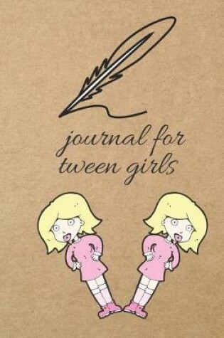 Cover of Journal for Tween Girls