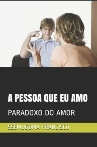 Cover of A Pessoa Que Eu Amo