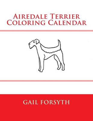 Book cover for Airedale Terrier Coloring Calendar