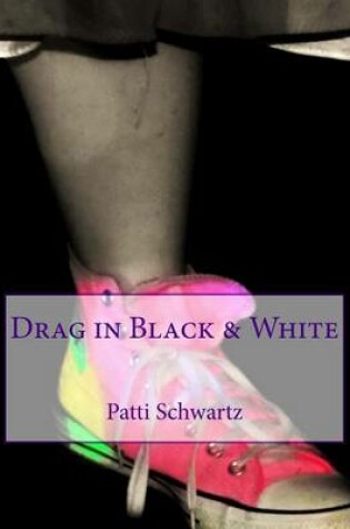Cover of Drag in Black & White