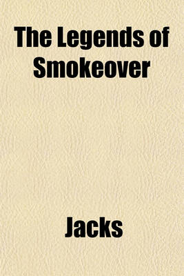 Book cover for The Legends of Smokeover