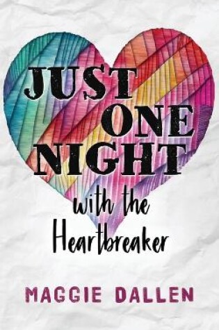 Cover of Just One Night with the Heartbreaker