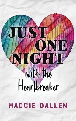 Book cover for Just One Night with the Heartbreaker