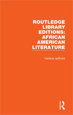 Cover of Routledge Library Editions: African American Literature