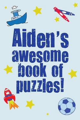 Book cover for Aiden's Awesome Book Of Puzzles