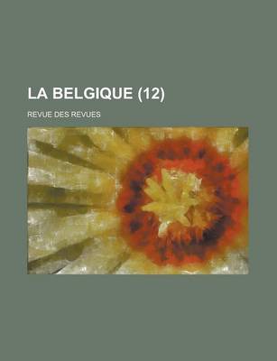 Book cover for La Belgique (12); Revue Des Revues