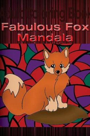 Cover of Adult Coloring Book: Fabulous Fox Mandala