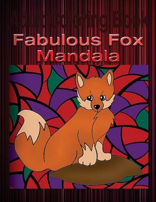 Book cover for Adult Coloring Book: Fabulous Fox Mandala