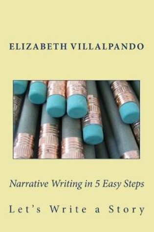 Cover of Narrative Writing in 5 Easy Steps