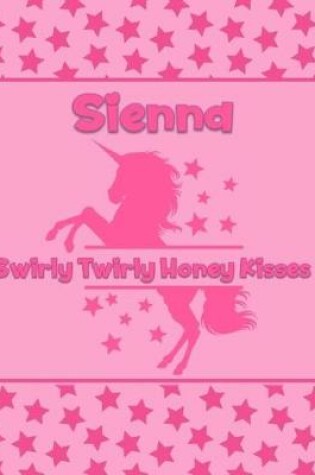 Cover of Sienna Swirly Twirly Honey Kisses