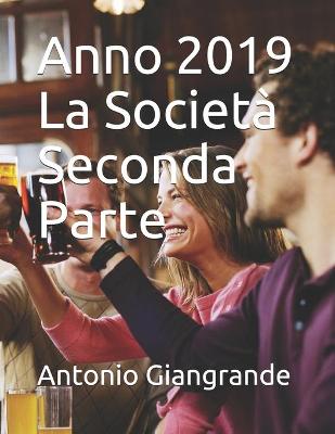 Book cover for Anno 2019 La Societa Seconda Parte