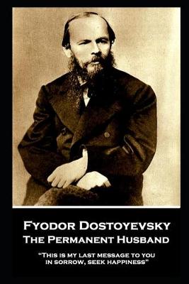 Book cover for Fyodor Dostoyevsky - The Permanent Husband
