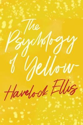 Book cover for The Psychology of Yellow