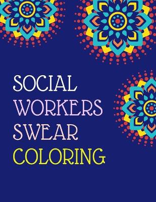 Book cover for Social workers swear coloring book