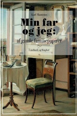 Cover of Min far og jeg. Af gamle familiepapirer