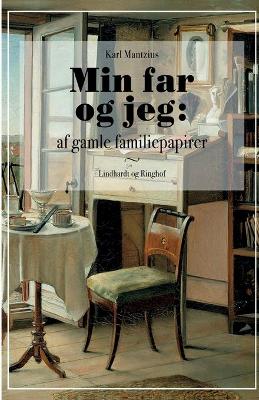 Book cover for Min far og jeg. Af gamle familiepapirer