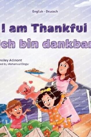 Cover of I am Thankful (English German Bilingual Children's Book)