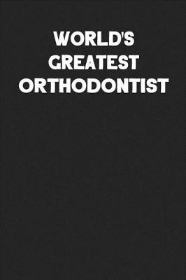 Book cover for World's Greatest Orthodontist