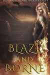 Book cover for Blaze and Borne