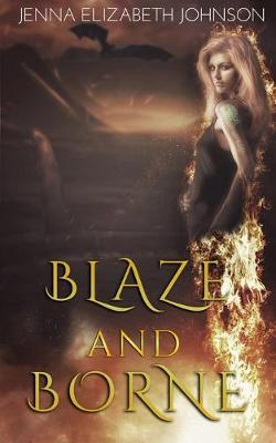 Cover of Blaze and Borne