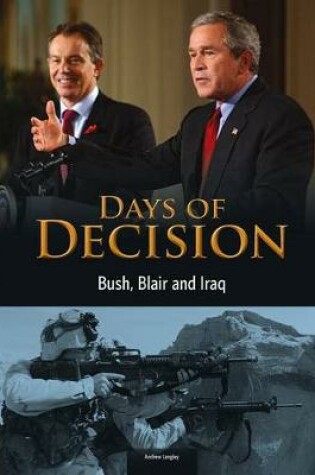 Cover of Bush, Blair, and Iraq: Days of Decision (Days of Decision)