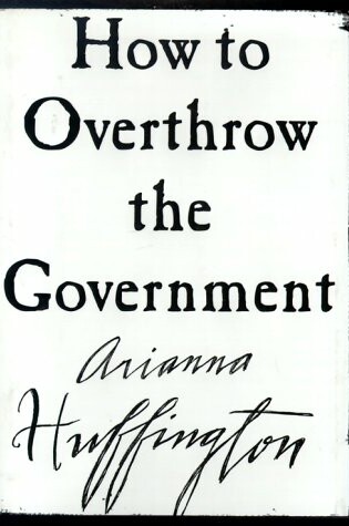 Cover of How to Overthrow the Government