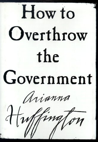 Book cover for How to Overthrow the Government