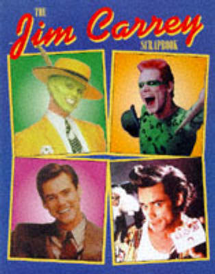 Book cover for The Jim Carrey Scrapbook