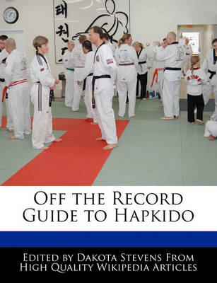 Book cover for Off the Record Guide to Hapkido