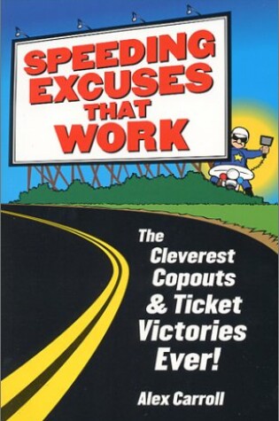 Cover of Speeding Excuses That Work