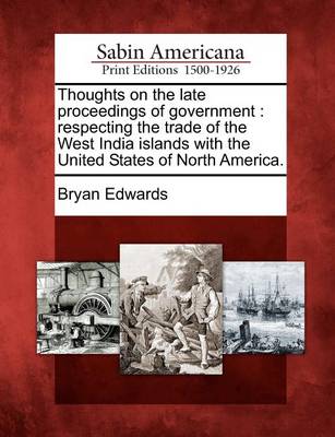 Book cover for Thoughts on the Late Proceedings of Government