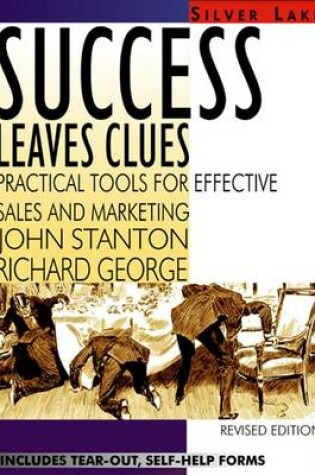 Cover of Success Leaves Clues: Practical Tools for Effective Sales and Marketing
