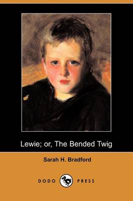 Book cover for Lewie; Or, the Bended Twig (Dodo Press)