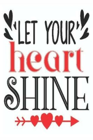 Cover of Let your heart shine