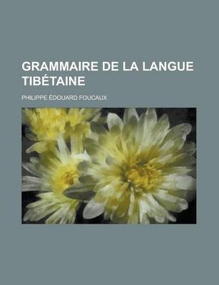 Book cover for Grammaire de La Langue Tibetaine