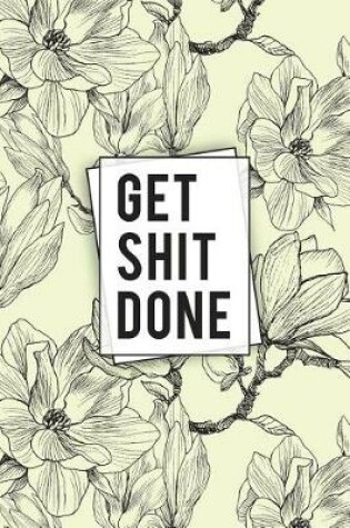 Cover of Get Shit Done