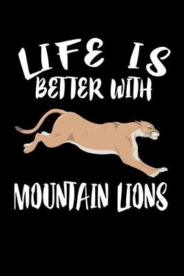 Book cover for Life Is Better With Mountain Lions