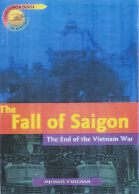 Cover of Turning Points The Fall of Saigon cased
