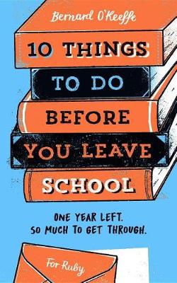 Book cover for 10 Things to Do Before You Leave School