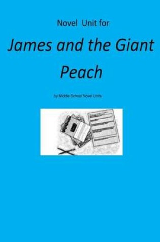 Cover of Novel Unit for James and the Giant Peach