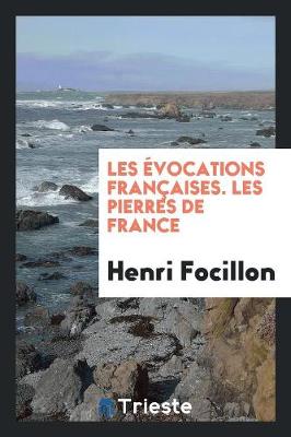 Book cover for Les Evocations Francaises. Les Pierres de France