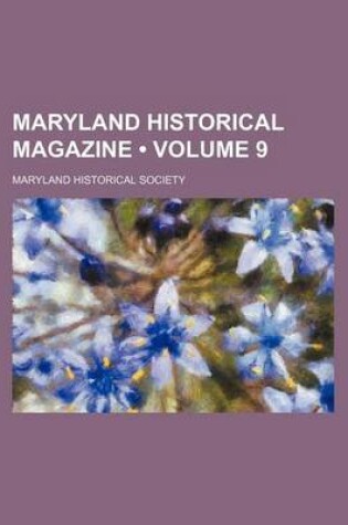 Cover of Maryland Historical Magazine (Volume 9)