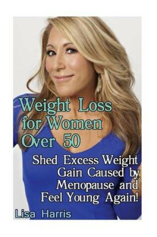 Cover of Weight Loss for Women Over 50