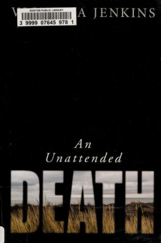 Cover of An Unattended Death