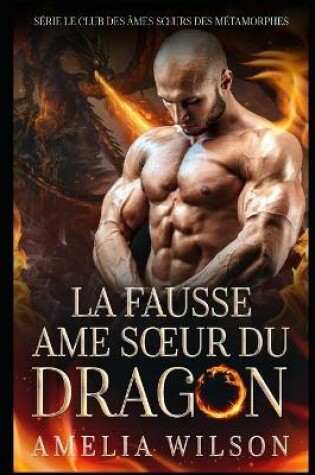 Cover of La fausse ame soeur du DRAGON