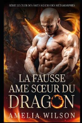 Book cover for La fausse ame soeur du DRAGON